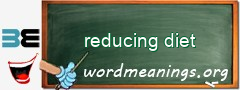 WordMeaning blackboard for reducing diet